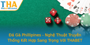 A Ga Phillipines Nghe Thuat Truyen Thong Ket Hop Sang Trong Voi Thabet