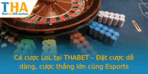 Ca Cuoc Lol Tai Thabet At Cuoc De Dang Cuoc Thang Lon Cung Esports
