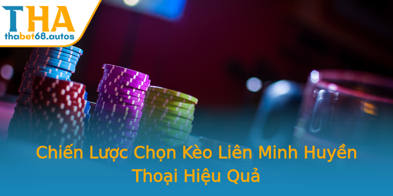 Chiến Lược Chọn Kèo Liên Minh Huyền Thoại Hiệu Quả Chiến Lược Chọn Kèo Liên Minh Huyền Thoại Hiệu Quả