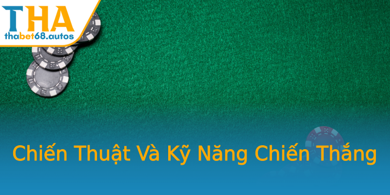 Chiến Thuật Và Kỹ Năng Chiến Thắng Chiến Thuật Và Kỹ Năng Chiến Thắng