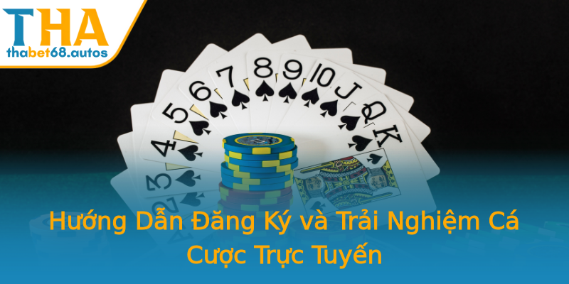 Hướng Dẫn Đăng Ký và Trải Nghiệm Cá Cược Trực Tuyến Hướng Dẫn Đăng Ký và Trải Nghiệm Cá Cược Trực Tuyến