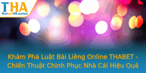 Kham Pha Luat Bai Lieng Online Thabet Chien Thuat Chinh Phuc Nha Cai Hieu Qua