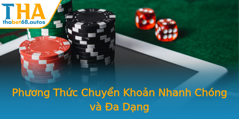 Phương Thức Chuyển Khoản Nhanh Chóng và Đa Dạng Phương Thức Chuyển Khoản Nhanh Chóng và Đa Dạng